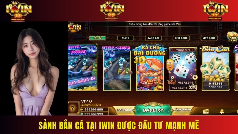 Sảnh bắn cá tại IWIN được đầu tư mạnh mẽ