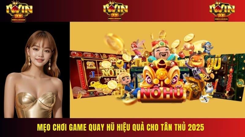 Anh em nắm được mẹo chơi game quay hũ sẽ đánh bại mọi sân chơi cá cược