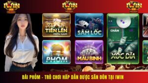 Bài Phỏm – Trò Chơi Hấp Dẫn Được Săn Đón Tại IWIN