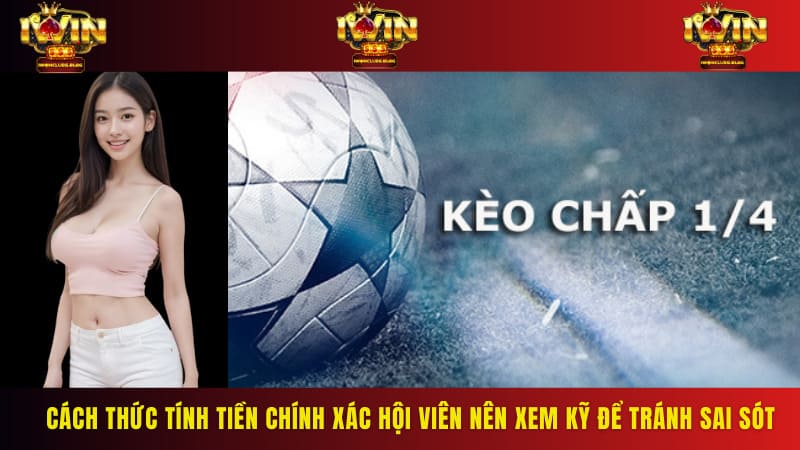 Cách thức tính tiền chính xác hội viên nên xem kỹ để tránh sai sót