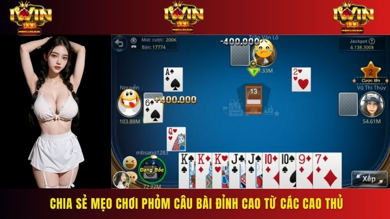 Chia sẻ mẹo chơi phỏm câu bài đỉnh cao từ các cao thủ