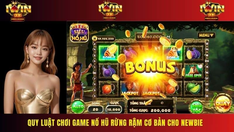 Chia sẻ quy luật chơi game quay hũ Rừng Rậm chi tiết nhất cho tân binh