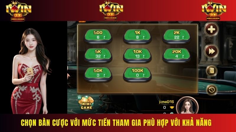 Chọn bàn cược với mức tiền tham gia phù hợp với khả năng