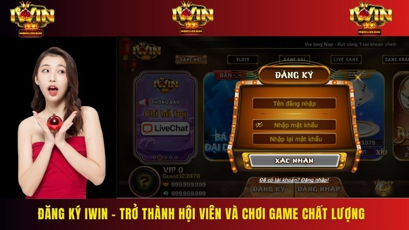 Các bước cơ bản cần thực hiện khi tham gia IWIN