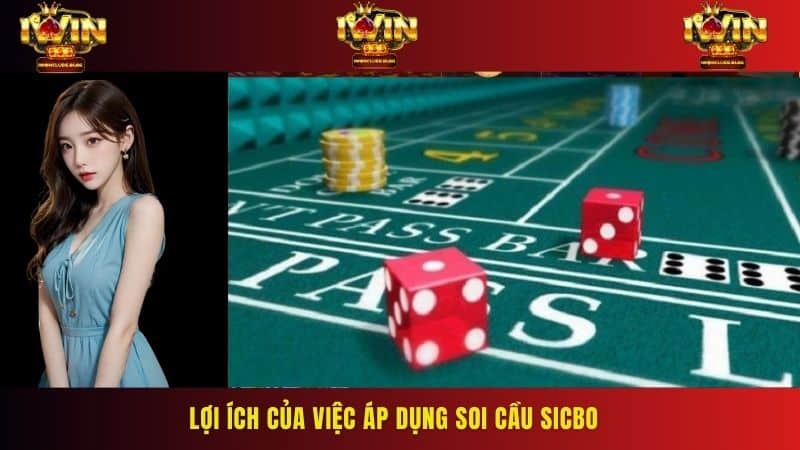 Lợi ích của việc áp dụng soi cầu Sicbo