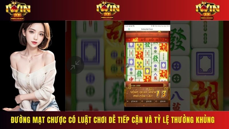 Slot Đường Mạt Chược có luật chơi dễ tiếp cận cùng tỷ lệ thưởng cực khủng