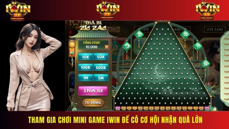Tham gia chơi mini game IWIN để có cơ hội nhận quà lớn