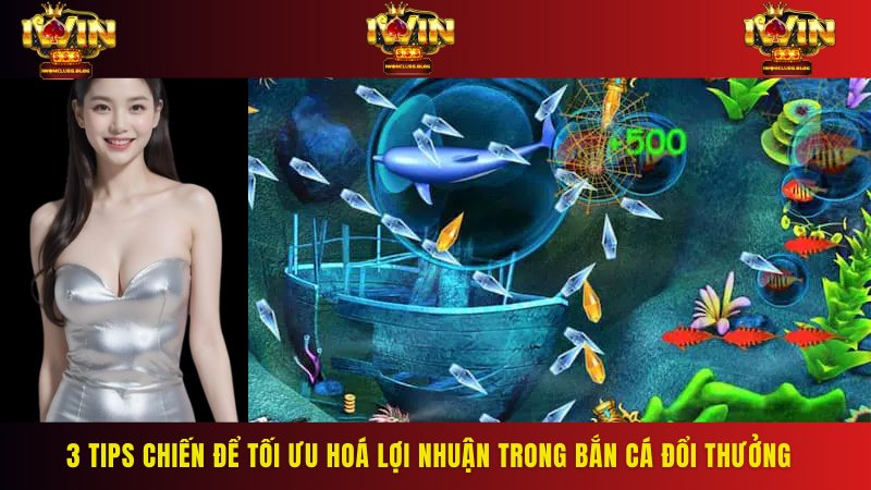 Tổng quan về siêu phẩm bắn cá đổi thưởng tại Iwin