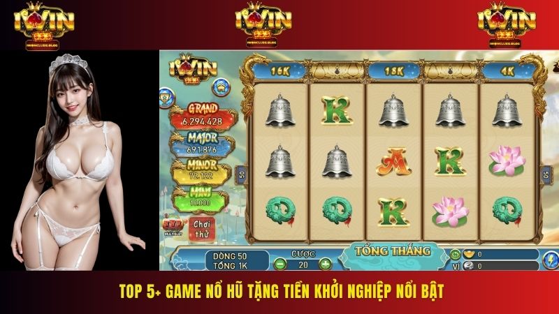 Top 5 tựa game nổ hũ tặng tiền khởi nghiệp được yêu thích