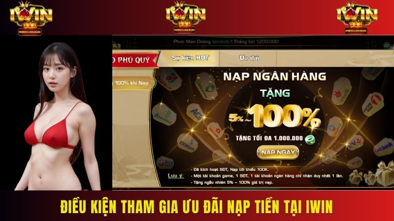 Điều kiện tham gia ưu đãi nạp tiền tại IWIN 